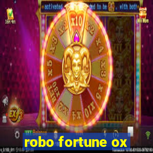 robo fortune ox